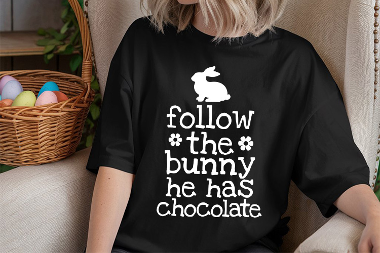 Follow the Bunny He Has Chocolate - Easter SVG Tshirt Mockup Image.jpg