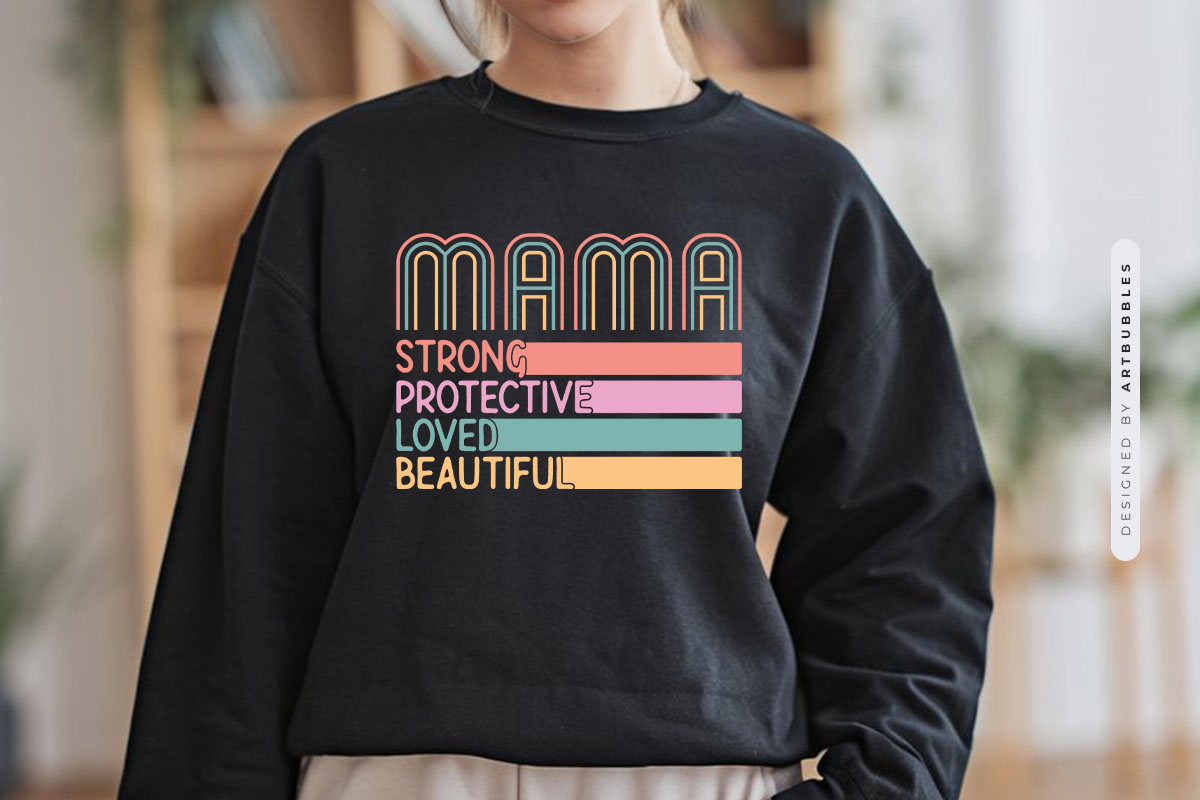 Mama Strong Protective Loved Beautiful - Mothers Day PNG Tshirt Mockup Image.jpg