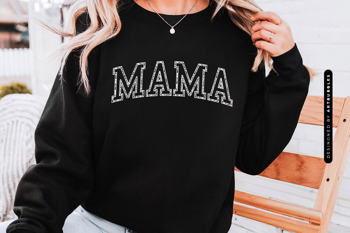 Mama - Mothers Day SVG, DXF, EPS, PNG Sweatshirt Mockup Image.jpg