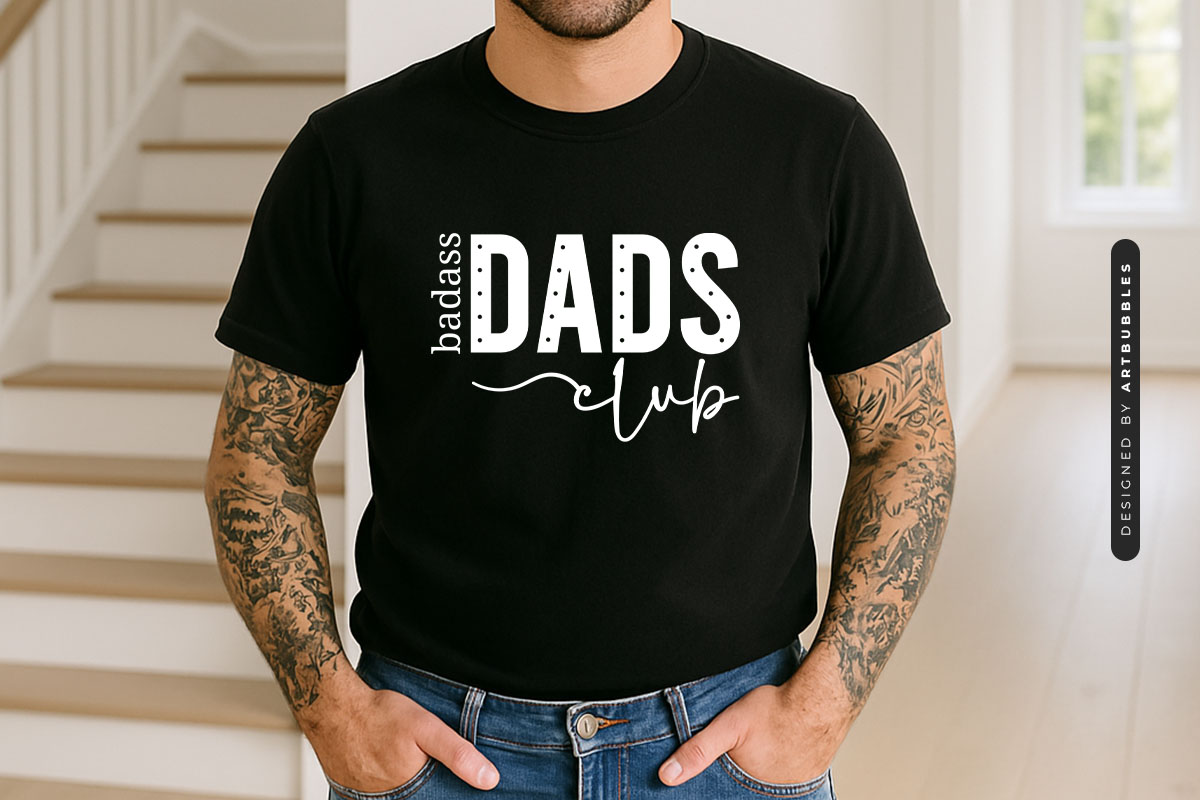 Badass Dads Club - Funny Father's Day SVG Shirt Mockup Image.jpg